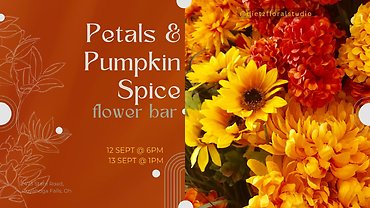 Petals & Pumpkin Spice 9/13 1P Cuyahoga Falls