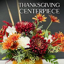 Thanksgiving Centerpiece Workshop 11/22 11a Cuyahoga Falls