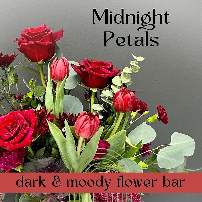 Midnight Petals: Moody Bouquet Bar 10/24 6P Cuyahoga Falls