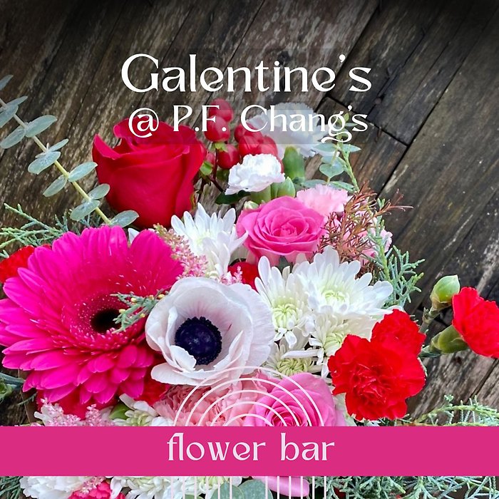 Galentines at P.F. Changs 2/10 2P